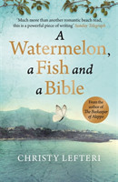 Watermelon, a Fish and a Bible