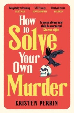 How To Solve Your Own Murder