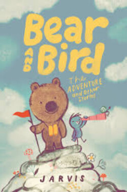 Bear and Bird: The Adventure and Other Stories