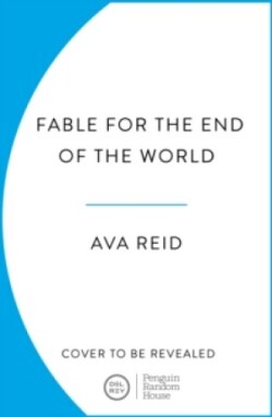 Fable For the End of the World