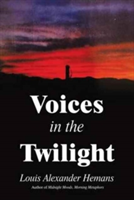 Voices in the Twilight