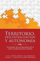 Territorio, descentralización y autonomía