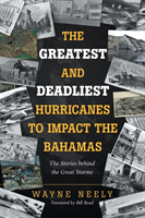 Greatest and Deadliest Hurricanes to Impact the Bahamas