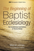 Beginning of Baptist Ecclesiology