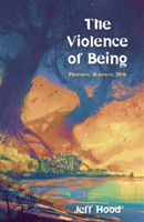 Violence of Being