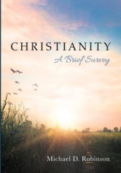 Christianity: A Brief Survey