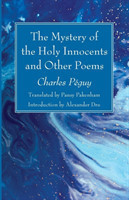 Mystery of the Holy Innocents and Other Poems