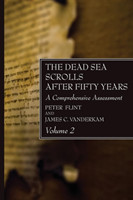 Dead Sea Scrolls After Fifty Years, Volume 2