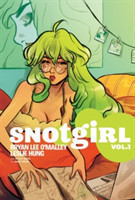 Snotgirl Volume 1: Green Hair Don't Care