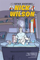 Further Adventures of Nick Wilson Volume 1