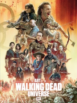 Art of AMC's The Walking Dead Universe