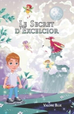 Secret d'Excelcior