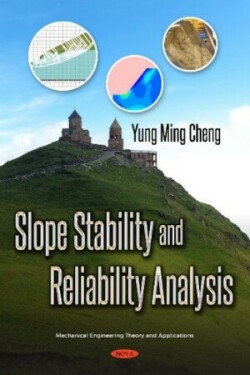 Slope Stability and Reliability Analysis