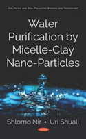 Water Purification by Micelle-Clay Nano-Particles