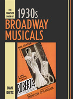 Complete Book of 1930s Broadway Musicals
