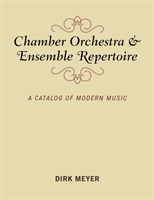 Chamber Orchestra and Ensemble Repertoire