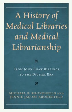 History of Medical Libraries and Medical Librarianship