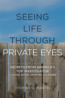 Seeing Life through Private Eyes