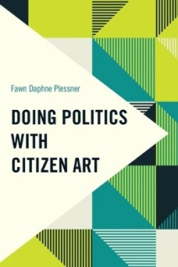 Doing Politics with Citizen Art