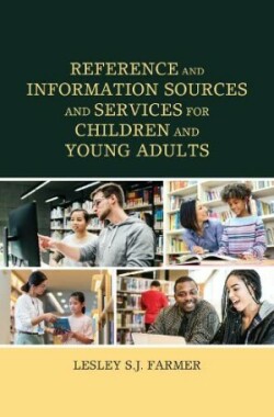 Reference and Information Sources and Services for Children and Young Adults