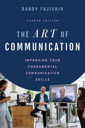 Art of Communication Improving Your Fundamental Communication Skills