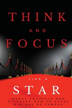 Think and Focus Like a Star