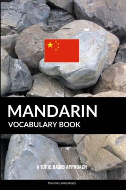 Mandarin Vocabulary Book A Topic Based Approach
