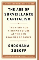 The Age of Surveillance Capitalism