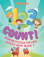 1, 2,3 Count! Counting Puzzles for Kids - Activity Book Grade 2