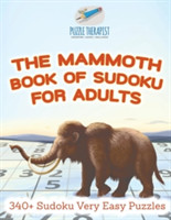 Mammoth Book of Sudoku for Adults 340+ Sudoku Very Easy Puzzles