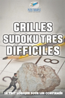 Grilles Sudoku très difficiles Le test logique pour les confirmés