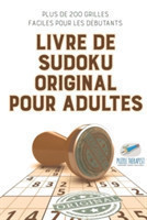 Livre de Sudoku original pour adultes Plus de 200 grilles faciles pour les débutants