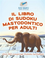 libro di Sudoku mastodontico per adulti oltre 340 rompicapi Sudoku facilissimi