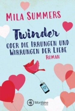 Twinder oder die Irrungen und Wirrungen der Liebe