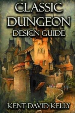 Classic Dungeon Design Guide