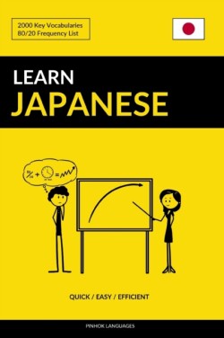 Learn Japanese - Quick / Easy / Efficient 2000 Key Vocabularies