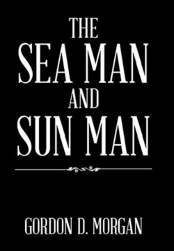 Sea Man and Sun Man