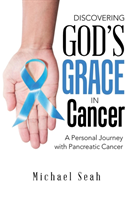 Discovering God'S Grace in Cancer