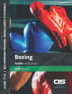 DS Performance - Strength & Conditioning Training Program for Boxing, Aerobic Circuits, Amateur