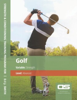 DS Performance - Strength & Conditioning Training Program for Golf, Strength, Advanced