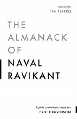 Almanack of Naval Ravikant