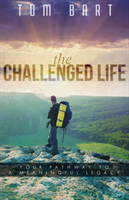 CHALLENGED LIFE