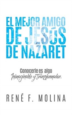 Mejor Amigo de Jesús de Nazaret