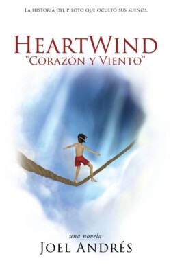HeartWind "Corazon y Viento" (Spanish Edition)