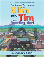 Rhyming Adventures of Slim and Tim with Snarling Karl