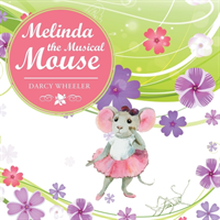 Melinda the Musical Mouse