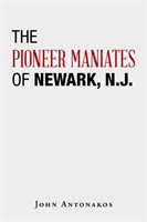 Pioneer Maniates of Newark, N.J.