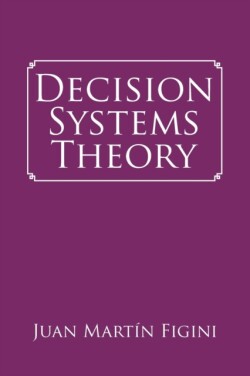 Decision Systems Theory