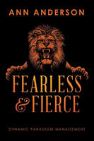 Fearless and Fierce