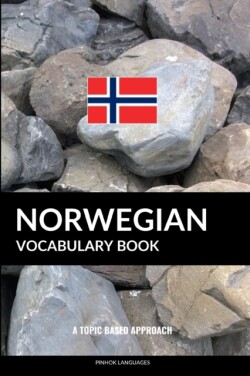 Norwegian Vocabulary Book A Topic Based Approach